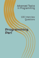 Programming Perl: 100 Interview Questions B0C5PJR77K Book Cover