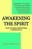 Awakening the Spirit 1591299004 Book Cover