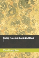 Finding Peace in a Chaotic World book 2 B0F6KQTXBS Book Cover