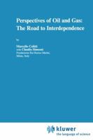 Perspectives of Oil and Gas: The Road to Interdependence 0792340868 Book Cover