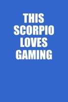 This Scorpio Loves Gaming Hands Notebook: 100 College Ruled Lined Pages 1677763787 Book Cover