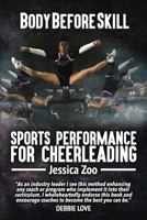 Body Before Skill: Sports Performance for Cheerleading 1533562962 Book Cover