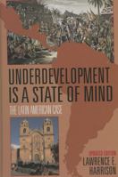Underdevelopment Is a State of Mind 0819146854 Book Cover