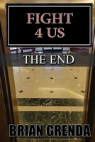FIGHT 4 US: THE END B0CVVFL58B Book Cover