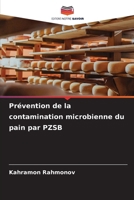Prévention de la contamination microbienne du pain par PZSB 6209340563 Book Cover