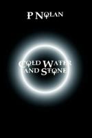 Cold Water and Stone 1906558299 Book Cover