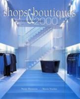 Shops & Boutiques 2000: Designer Stores and Brand Imagery 0866366873 Book Cover