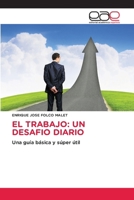 El Trabajo: Un Desafio Diario (Spanish Edition) 620215571X Book Cover