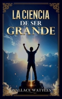 La Ciencia De Ser Grande - Colección Deluxe (Spanish Edition) B0FPP79XWX Book Cover
