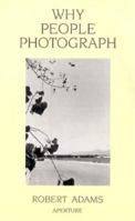 Why People Photograph 0893816035 Book Cover