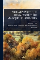 Table AlphabÃ(c)tique Des MÃ(c)moires Du Marquis De Sourches (French Edition) 1024458954 Book Cover