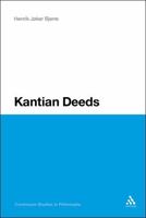 Kantian Deeds 1441155554 Book Cover