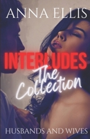 Interludes - The Collection (Husbands and Wives) 0994993455 Book Cover
