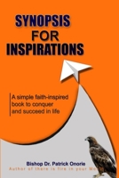 Synopsis for Inspirations: A Simple faith-inspired book to conquer and succeed in life B0BQ4X2WQT Book Cover