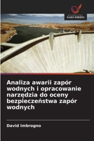Analiza awarii zapór wodnych i opracowanie narzędzia do oceny bezpieczeństwa zapór wodnych 6209096719 Book Cover