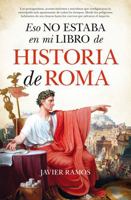 Eso no estaba en mi libro de Historia de Roma 1713566257 Book Cover