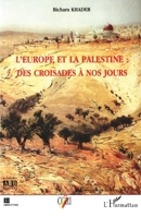 L'Europe Et La Palestine: Des Croisades a Nos Jours (Comprendre Le Moyen-Orient) (French Edition) 2738486096 Book Cover