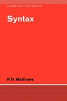Syntax (Cambridge Textbooks in Linguistics) 0521297095 Book Cover