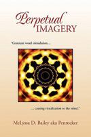Perpetual Imagery 1453588051 Book Cover