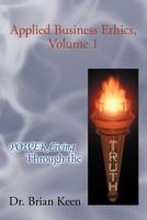 POWER Living Through the Truth (Applied Business Ethics, #1) 1462071228 Book Cover