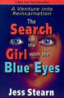 The Search for the Girl With the Blue Eyes: A Venture into Reincarnation