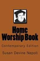 Home Worship Book: Contemporary Edition 1977817815 Book Cover