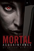 Mortal Acquaintance 0979975654 Book Cover