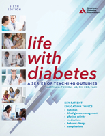 Life with Diabetes, 6th Edition: A Series of Teaching Outlines 1580407153 Book Cover
