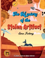 The Mystery of the Stolen Artifact: A Mystery Activity Book 1777669235 Book Cover