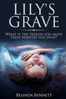 Lily's Grave 1522073434 Book Cover