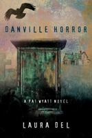 Danville Horror 1530477387 Book Cover