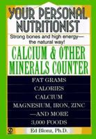 Your Personal Nutritionist: Calcium & Other Minerals Counter 0451188802 Book Cover