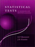 Statistical Tests: An Introduction With Minitab Commentary (Ellis Horwood Series in Mathematics & Its Applications) 0138425760 Book Cover
