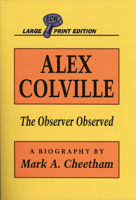 Alex Colville: The Observer Observed 1550222406 Book Cover