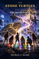 The Stone Turtles: The Revelation: Book Three of the Stone Turtles Trilogy B0GDZTG4B2 Book Cover