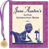 Jane Austen's Little Instruction Book 1593598157 Book Cover