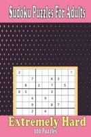 Extremely Hard Sudoku puzzles for adults: Sudoku Activity Book with 100 Hard Sudoku Puzzles with Solutions, Stress-relieving brain exercise,6x9 in boo B08YJ36K4Y Book Cover
