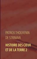 Histoire des Cieux et de la Terre 2 2322099317 Book Cover
