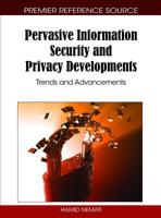 Pervasive Information Security and Privacy Developments: Trends and Advancements 1616920009 Book Cover