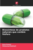 Biossíntese de produtos naturais que contêm fósforo 6205842882 Book Cover