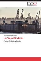 La Vela Sindical 3659005177 Book Cover