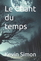 Le Chant du temps (French Edition) B0DR5ZLSZ9 Book Cover