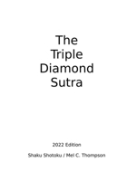 The Triple Diamond Sutra 2022 Edition B09XYWJ8QM Book Cover