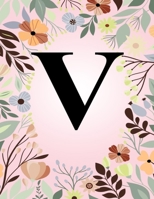 V: Monogram Initial Letter V Notebook College Ruled Journal Gift for Women and Girls 1708108696 Book Cover