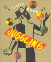 The Little Book of Juggling (Miniature Editions) 1561384194 Book Cover
