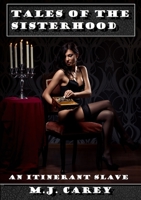 Tales of the Sisterhood: An Itinerant Slave 129163861X Book Cover