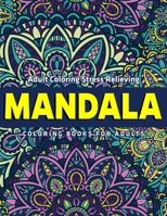 Mandala Coloring Books For Adults : Adult Coloring Stress Relieving: 50 Unique Mandalas (Vol.1) 1670504344 Book Cover