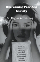 Overcoming Fear And Anxiety B0CRD6NDVV Book Cover