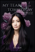 My Tears of Tomorrow B0CPH7Q5V7 Book Cover