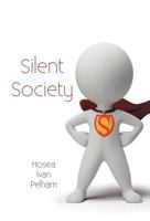 Silent Society 147594862X Book Cover